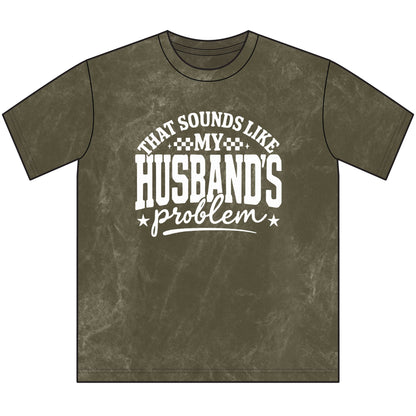 Vintage Crewneck Tee — "That Sounds Like My Husband's Problem" Graphic Shirt